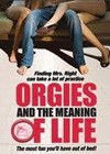 Orgies And The Meaning Of Life (2008)2.jpg